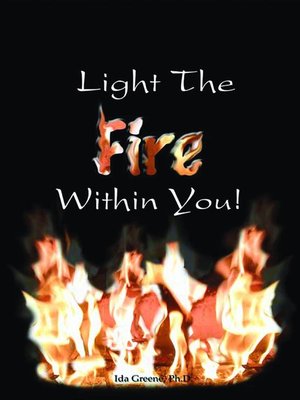 cover image of Light the Fire Within You